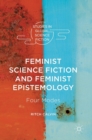 Feminist Science Fiction and Feminist Epistemology : Four Modes - Book