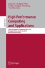 High Performance Computing and Applications : Third International Conference, HPCA 2015, Shanghai, China, July 26-30, 2015, Revised Selected Papers - Book