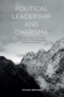 Political Leadership and Charisma : Nehru, Ben-Gurion, and Other 20th Century Political Leaders: Intellectual Odyssey I - Book