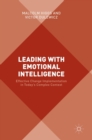 Leading with Emotional Intelligence : Effective Change Implementation in Today’s Complex Context - Book