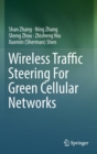 Wireless Traffic Steering for Green Cellular Networks - Book