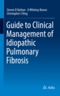 Guide to Clinical Management of Idiopathic Pulmonary Fibrosis - eBook