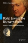 Bode's Law and the Discovery of Juno : Historical Studies in Asteroid Research - Book