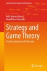 Strategy and Game Theory : Practice Exercises with Answers - Book