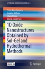 1D Oxide Nanostructures Obtained by Sol-Gel and Hydrothermal Methods - eBook