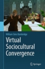 Virtual Sociocultural Convergence - Book