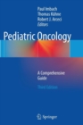 Pediatric Oncology : A Comprehensive Guide - Book