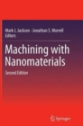 Machining with Nanomaterials - Book