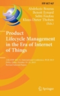 Product Lifecycle Management in the Era of Internet of Things : 12th IFIP WG 5.1 International Conference, PLM 2015, Doha, Qatar, October 19-21, 2015, Revised Selected Papers - Book