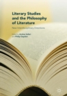 Literary Studies and the Philosophy of Literature : New Interdisciplinary Directions - eBook