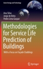 Methodologies for Service Life Prediction of Buildings : With a Focus on Facade Claddings - Book