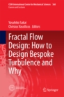 Fractal Flow Design: How to Design Bespoke Turbulence and Why - eBook