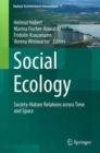 Social Ecology : Society-Nature Relations across Time and Space - Book