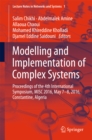 Modelling and Implementation of Complex Systems : Proceedings of the 4th International Symposium, MISC 2016, Constantine, Algeria, May 7-8, 2016, Constantine, Algeria - eBook