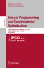 Integer Programming and Combinatorial Optimization : 18th International Conference, IPCO 2016, Liege, Belgium, June 1-3, 2016, Proceedings - eBook