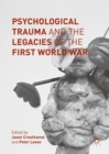 Psychological Trauma and the Legacies of the First World War - Book