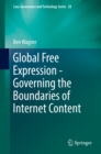 Global Free Expression - Governing the Boundaries of Internet Content - eBook