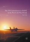 The US Commitment to NATO in the Post-Cold War Period - eBook