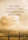 Refugees, Conflict and the Search for Belonging - eBook
