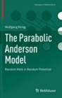 The Parabolic Anderson Model : Random Walk in Random Potential - Book