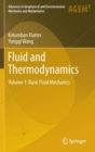 Fluid and Thermodynamics : Volume 1: Basic Fluid Mechanics - Book