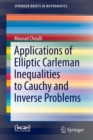 Applications of Elliptic Carleman Inequalities to Cauchy and Inverse Problems - Book