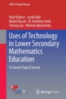 Uses of Technology in Lower Secondary Mathematics Education : A Concise Topical Survey - Book
