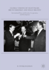 Global Visions of Olof Palme, Bruno Kreisky and Willy Brandt : International Peace and Security, Co-operation, and Development - eBook