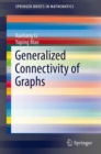 Generalized Connectivity of Graphs - Book