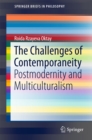 The Challenges of Contemporaneity : Postmodernity and Multiculturalism - eBook