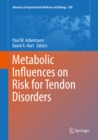 Metabolic Influences on Risk for Tendon Disorders - eBook