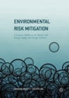 Environmental Risk Mitigation : Coaxing a Market in the Battery and Energy Supply and Storage Industry - eBook