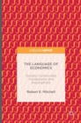 The Language of Economics : Socially Constructed Vocabularies and Assumptions - Book