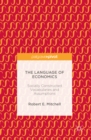 The Language of Economics : Socially Constructed Vocabularies and Assumptions - eBook