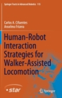 Human-Robot Interaction Strategies for Walker-Assisted Locomotion - Book