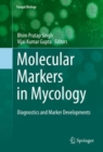 Molecular Markers in Mycology : Diagnostics and Marker Developments - Book