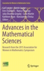 Advances in the Mathematical Sciences : Research from the 2015 Association for Women in Mathematics Symposium - Book