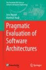 Pragmatic Evaluation of Software Architectures - Book