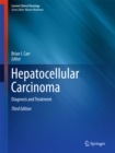 Hepatocellular Carcinoma : Diagnosis and Treatment - eBook