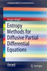 Entropy Methods for Diffusive Partial Differential Equations - Book