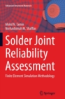 Solder Joint Reliability Assessment : Finite Element Simulation Methodology - Book