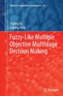 Fuzzy-Like Multiple Objective Multistage Decision Making - Book