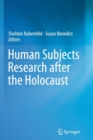 Human Subjects Research after the Holocaust - Book
