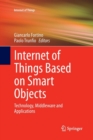 Internet of Things Based on Smart Objects : Technology, Middleware and Applications - Book