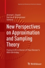 New Perspectives on Approximation and Sampling Theory : Festschrift in Honor of Paul Butzer's 85th Birthday - Book