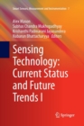 Sensing Technology: Current Status and Future Trends I - Book