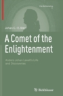 A Comet of the Enlightenment : Anders Johan Lexell's Life and Discoveries - Book