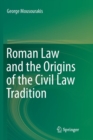 Roman Law and the Origins of the Civil Law Tradition - Book