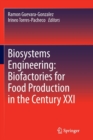 Biosystems Engineering: Biofactories for Food Production in the Century XXI - Book