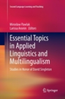 Essential Topics in Applied Linguistics and Multilingualism : Studies in Honor of David Singleton - Book